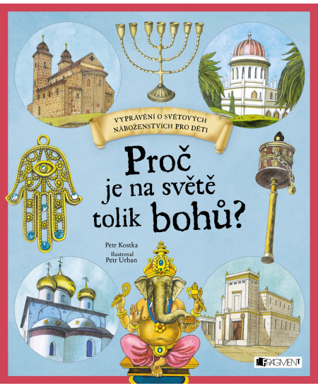 Proč je na světě tolik bohů? - Petr Kostka