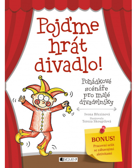 Pojďme hrát divadlo! - Ivona Březinová