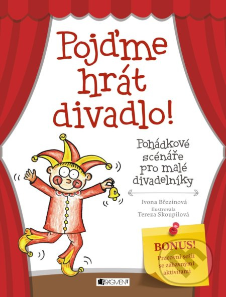 Pojďme hrát divadlo! - Ivona Březinová