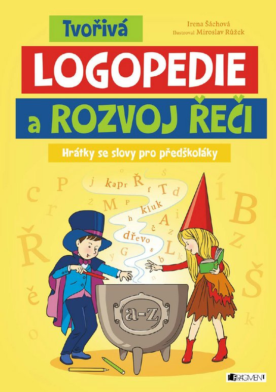 Tvořivá logopedie a rozvoj řeči -  Mgr. Irena Šáchová