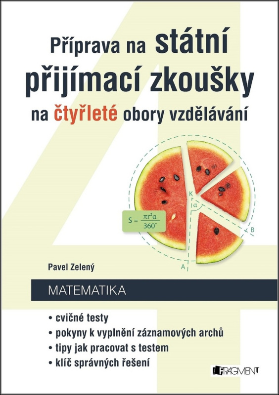 Příprava na státní přijímací zkoušky na čtyřleté obory vzdělávání - Matematika - Pavel Zelený