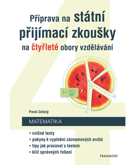 Příprava na státní přijímací zkoušky na čtyřleté obory vzdělávání - Matematika - Pavel Zelený