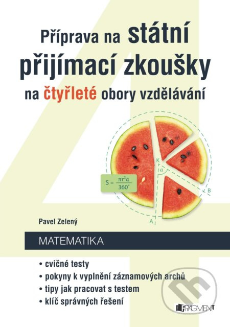 Příprava na státní přijímací zkoušky na čtyřleté obory vzdělávání - Matematika - Pavel Zelený