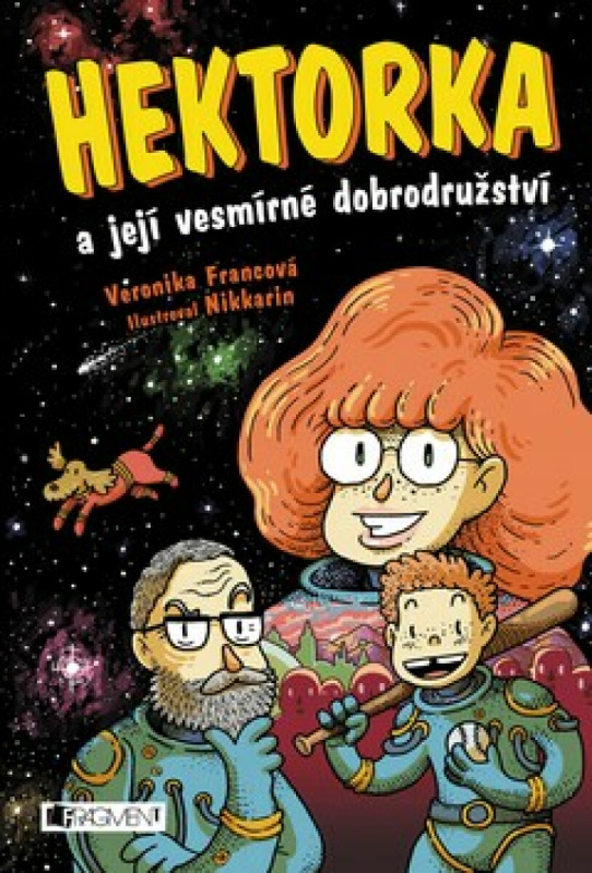 Hektorka a její vesmírné dobrodružství Fragment