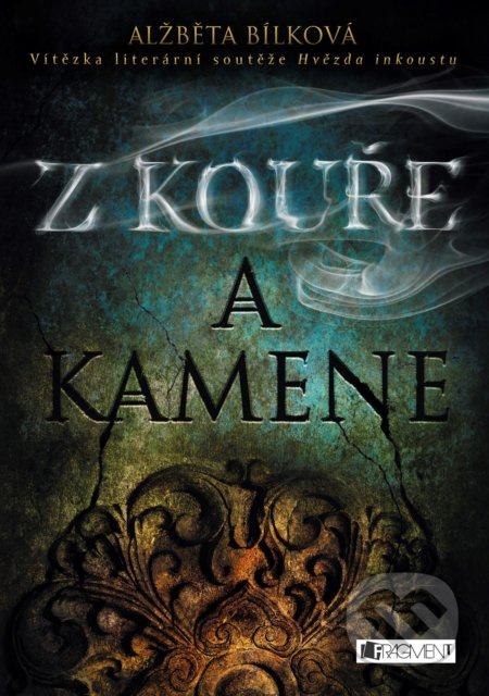 Z kouře a kamene - Alžběta Bílková