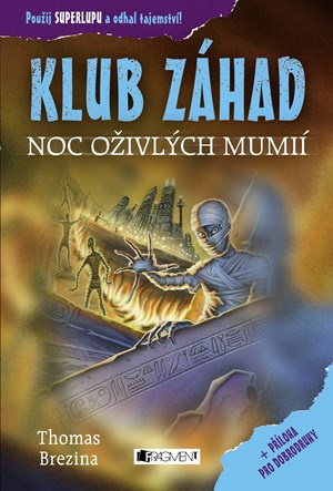 KLUB ZÁHAD – Noc oživlých mumií  Fragment
