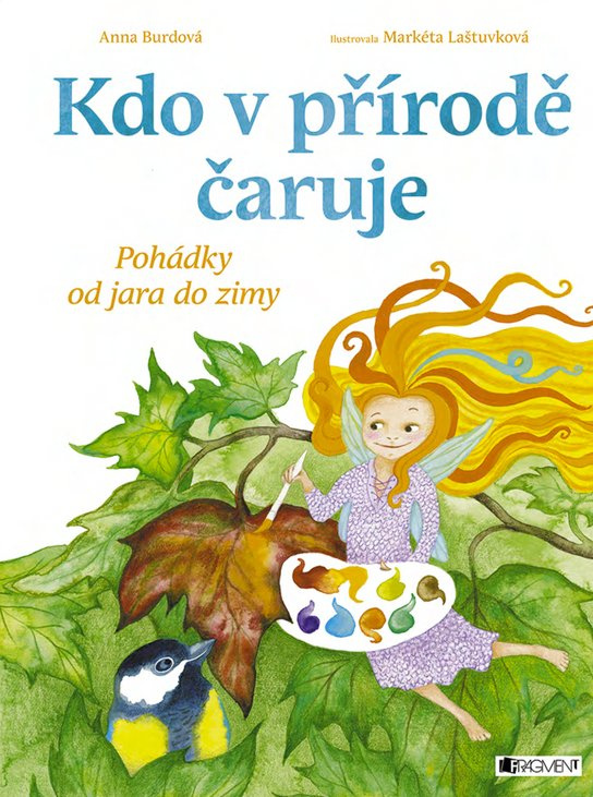 Kdo v přírodě čaruje -  Anna Burdová