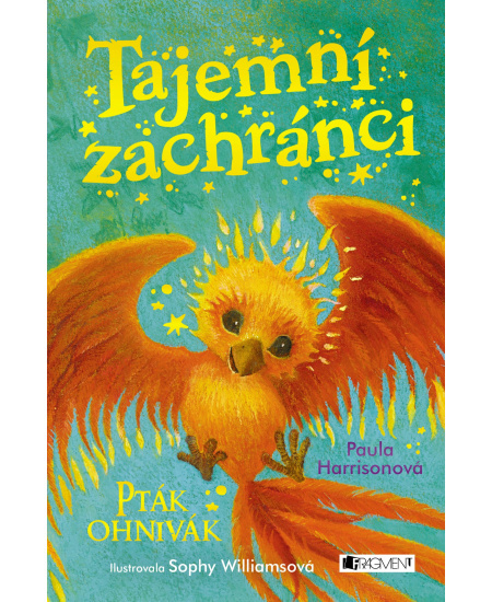 Tajemní zachránci - Pták Ohnivák - Paula Harrison