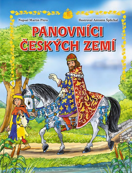 Panovníci českých zemí – pro děti -  Martin Pitro