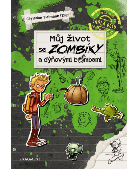 Můj život se zombíky a dýňovými bombami - Christian Tielmann