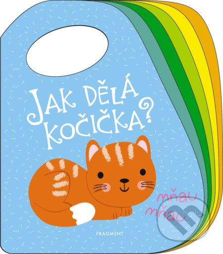 Jak dělá kočička? Fragment