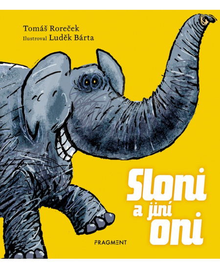 Sloni a jiní oni - Tomáš Roreček