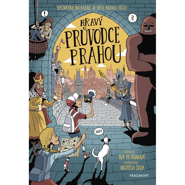 Hravý průvodce Prahou - Iva Petřinová