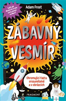 Zábavný vesmír - Adam Frost