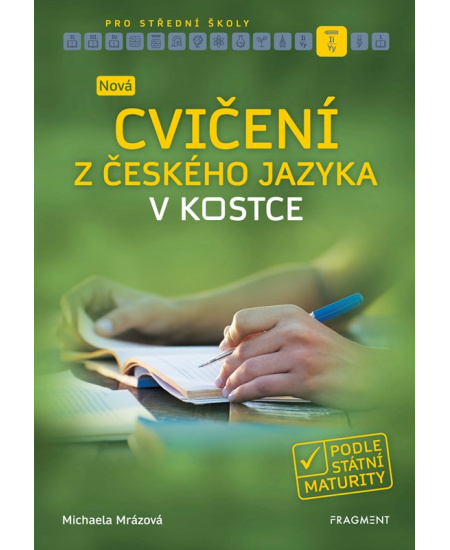Nová cvičení z českého jazyka v kostce pro SŠ - Michaela Mrázová