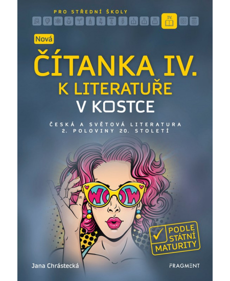 Nová čítanka IV. k Literatuře v kostce pro SŠ Fragment