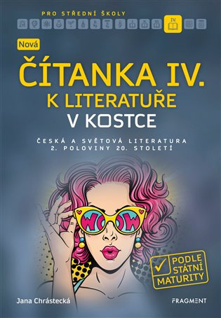 Nová čítanka IV. k Literatuře v kostce pro SŠ Fragment