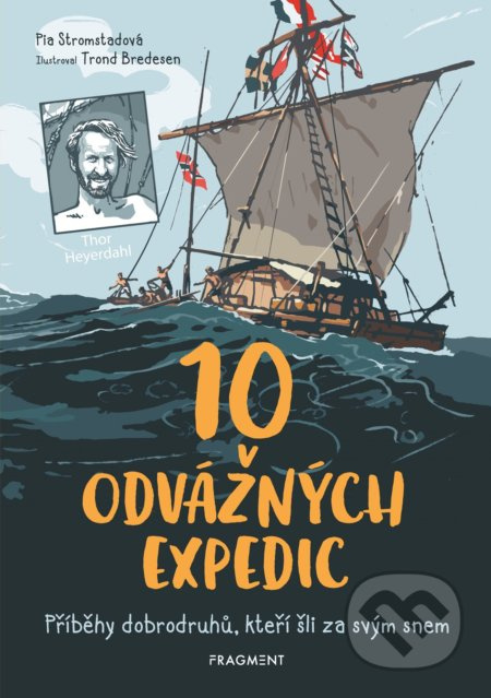 10 odvážných expedic - Pia Stromstadová