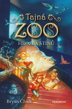 Tajná ZOO: Hrozba stínů - Bryan Chick - kniha z kategorie Beletrie pro děti