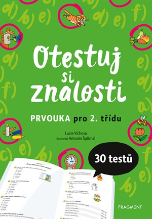 Otestuj si znalosti – Prvouka pro 2. třídu - Lucie Víchová