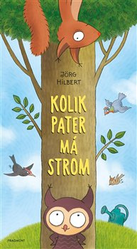 Kolik pater má strom - Jörg Hilbert