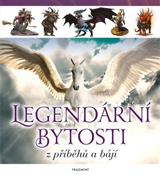 Legendární bytosti z příběhů a bájí Fragment