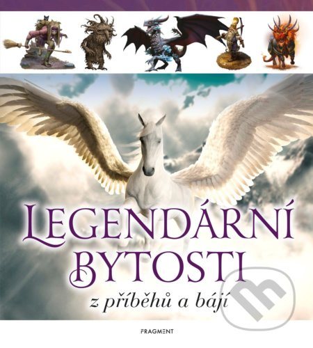 Legendární bytosti z příběhů a bájí Fragment
