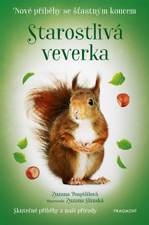 Fragment Nové příběhy se šťastným koncem Starostlivá veverka