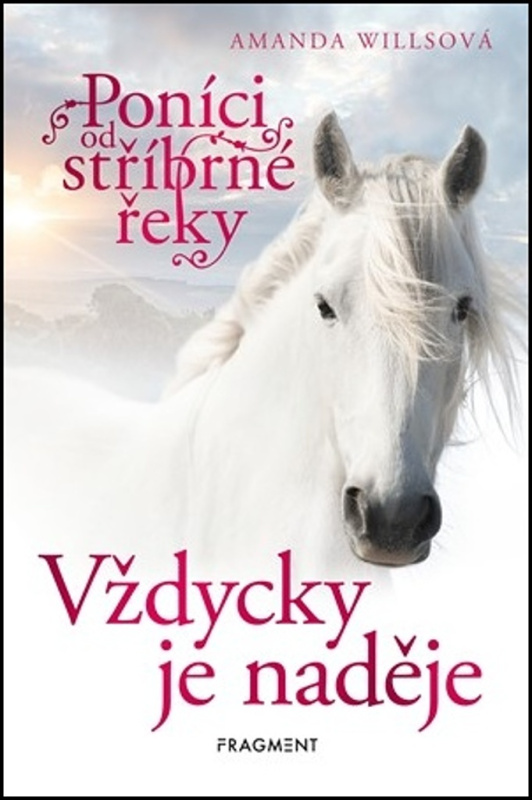 Poníci od stříbrné řeky – Vždycky je naděje Fragment