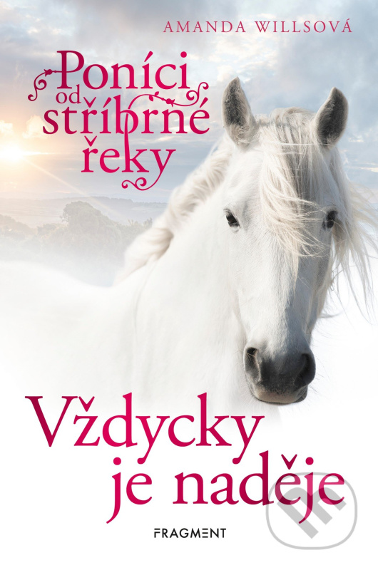 Poníci od stříbrné řeky – Vždycky je naděje Fragment