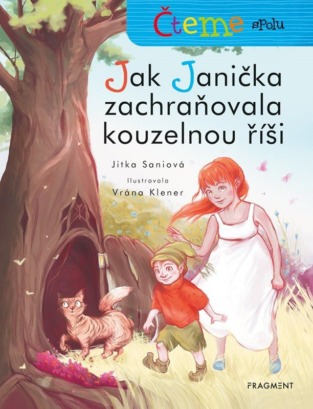Čteme spolu – Jak Janička zachraňovala kouzelnou říši Fragment