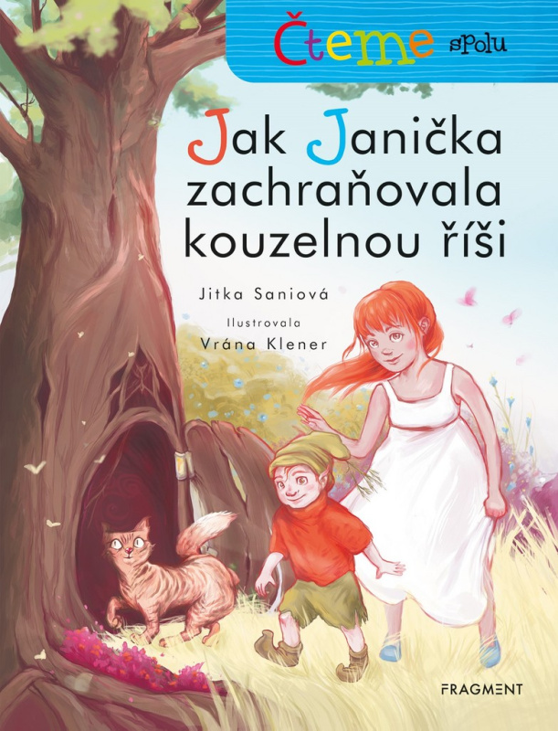 Čteme spolu – Jak Janička zachraňovala kouzelnou říši Fragment