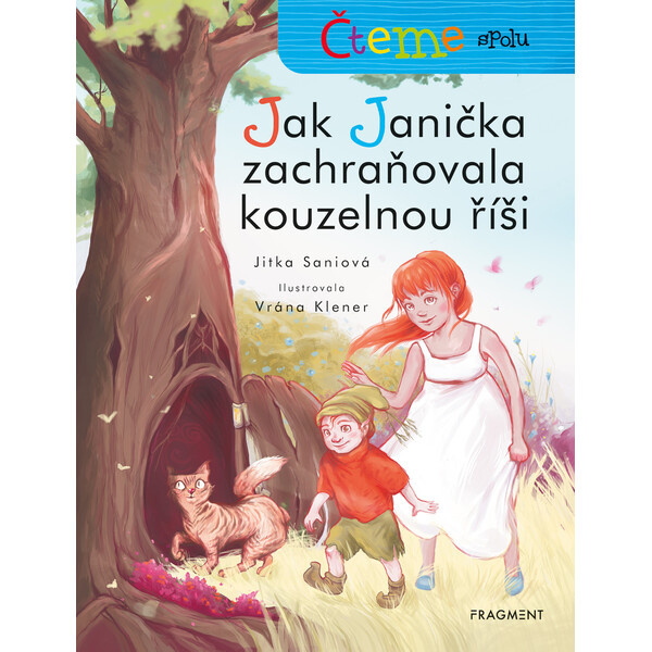 Čteme spolu – Jak Janička zachraňovala kouzelnou říši Fragment