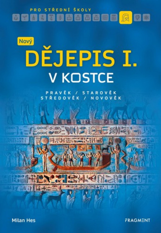 Nový dějepis v kostce pro SŠ I. - Milan Hes