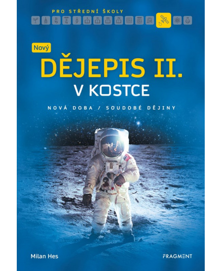 Nový dějepis v kostce pro SŠ II. - Milan Hes