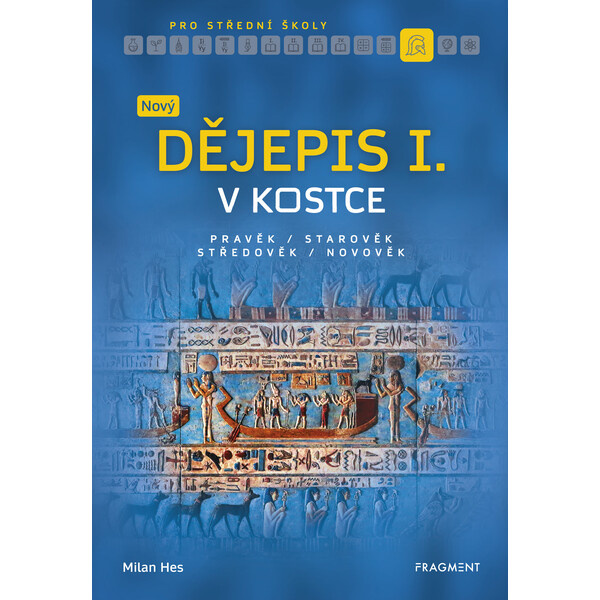 Nový dějepis v kostce pro SŠ I.