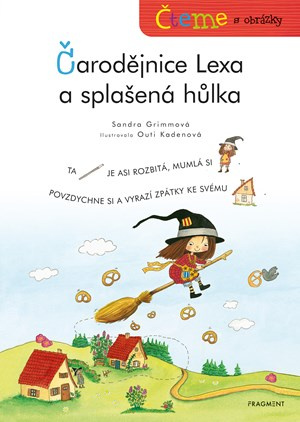 Čteme s obrázky – Čarodějnice Lexa a splašená hůlka - Sandra Grimmová