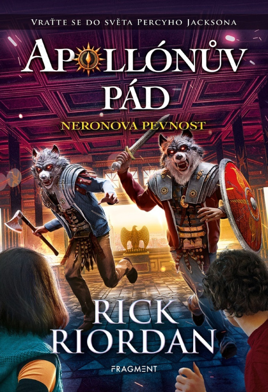 Apollónův pád - Neronova pevnost - Rick Riordan