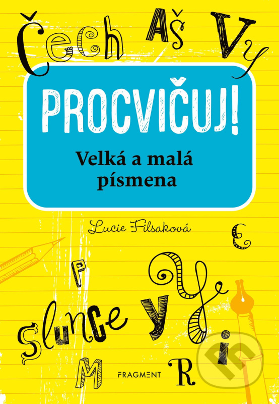 Procvičuj – Velká a malá písmena - Lucie Filsaková