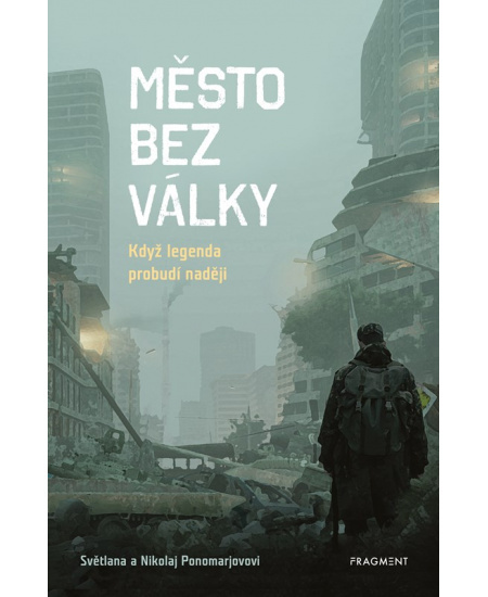 Město bez války Fragment