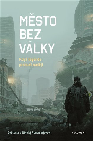Město bez války Fragment