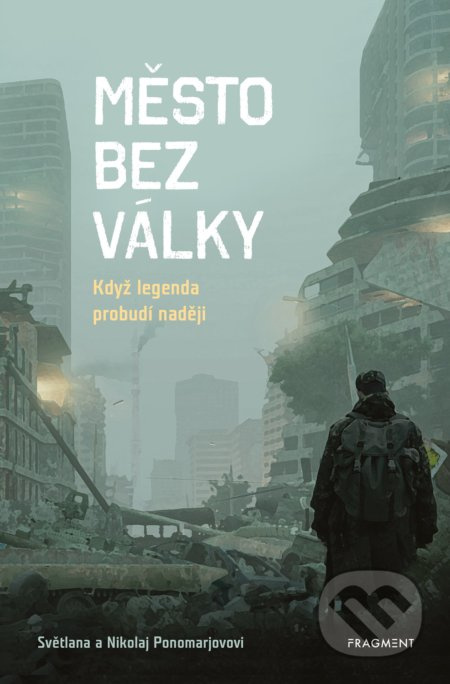 Město bez války Fragment