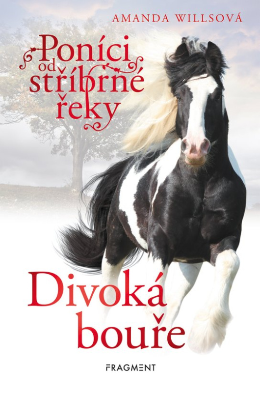 Poníci od stříbrné řeky – Divoká bouře -  Amanda Willsová