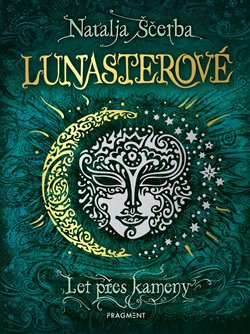 Lunasterové - Let přes kameny - Natalja Ščerba