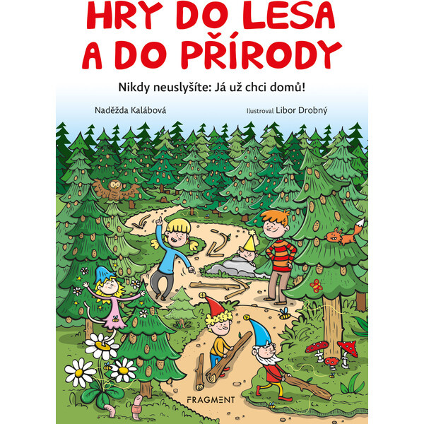 Hry do lesa a do přírody - Naděžda Kalábová