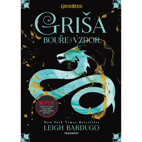 Griša - Bouře a vzdor - Leigh Bardugo