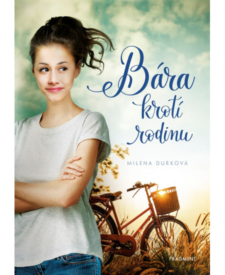 Bára krotí rodinu - Milena Durková