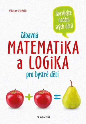 Zábavná matematika a logika pro bystré děti Fragment