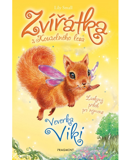 Zvířátka z Kouzelného lesa – Veverka Viki - Lily Small