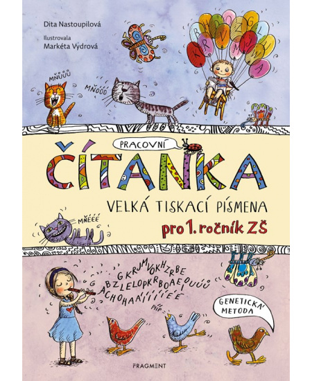 Čítanka - velká tiskací písmena - Dita Nastoupilová